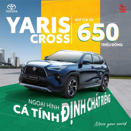 YARIS CROSS - DẪN ĐẦU XU THẾ