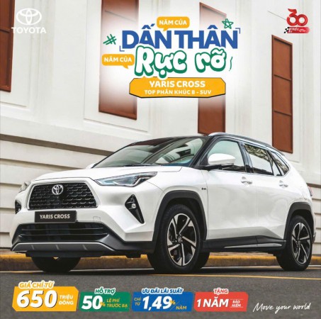 YARIS CROSS - NĂM CỦA DẤN THÂN, NĂM CỦA RỰC RỠ