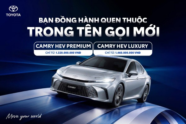 TOYOTA CAMRY HEV – TÊN GỌI MỚI, GIÁ TRỊ VẸN NGUYÊN