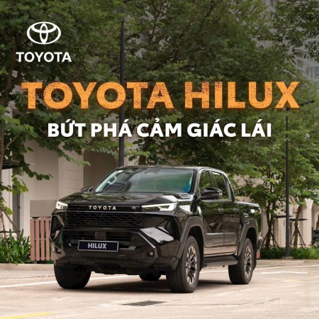 HILUX MỚI - XÓA BỎ LỐI MÒN, TẬN HƯỞNG CẢM GIÁC LÁI ÊM ÁI CHUẨN SUV!